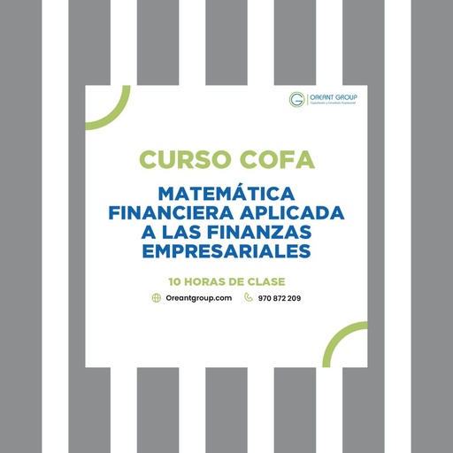 CURSO (COFA): Matemática Financiera aplicada a las Finanzas Empresariales