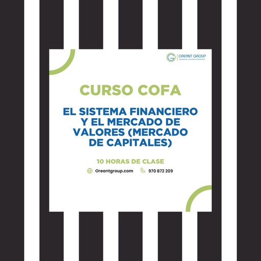 CURSO (COFA): EL sistema financiero y el mercado de valores (Mercado de Capitales)